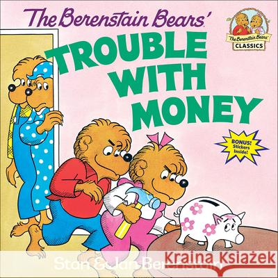 The Berenstain Bears' Trouble with Money Stan Berenstain Jan Berenstain 9780812407280 Perfection Learning