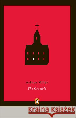 The Crucible (Penguin Plays) Arthur Miller 9780812415384