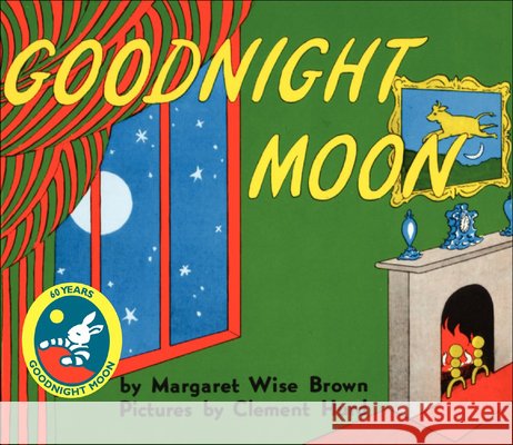 Goodnight Moon Margaret Wise Brown Clement Hurd 9780812432381