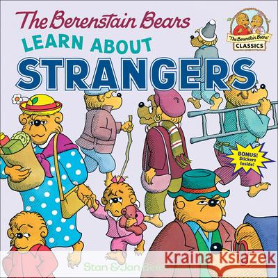The Berenstain Bears Learn about Strangers Stan Berenstain Jan Berenstain 9780812443752