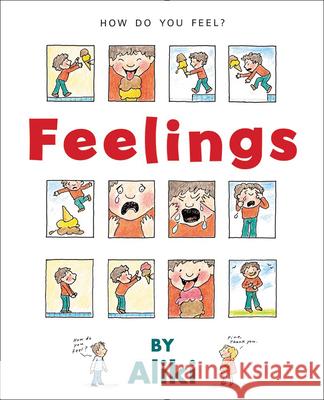 Feelings Aliki                                    Aliki 9780812447798 Perfection Learning