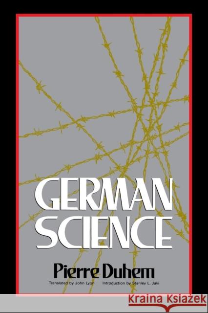 German Science: Some Reflections on German Science/German Science and German Virtues Duhem, Pierre 9780812691245