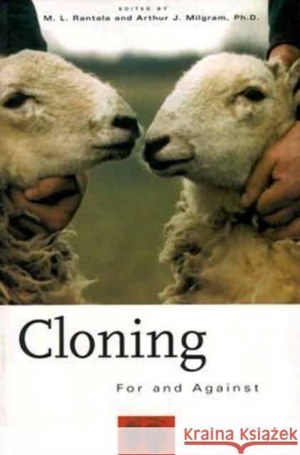 Cloning: For and Against Milgram 9780812693751 Open Court Publishing Company