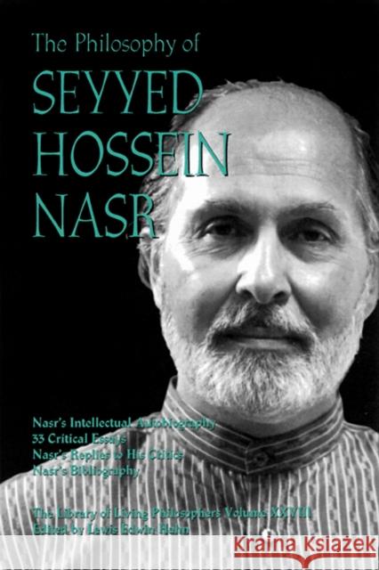 The Philosophy of Seyyed Hossein Nasr Lewis Edwin Hahn Randall E. Auxier Lucian W. Stone 9780812694147