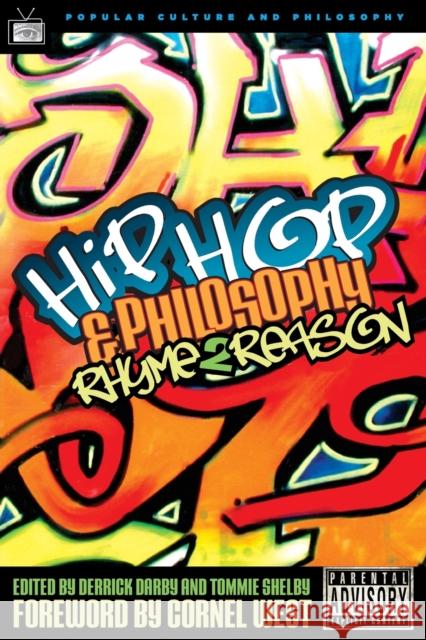 Hip-Hop and Philosophy: Rhyme 2 Reason Darby, Derrick 9780812695892