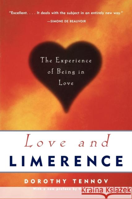 Love and Limerence: The Experience of Being in Love, 2nd Edition Tennov, Dorothy 9780812862867 Scarborough House