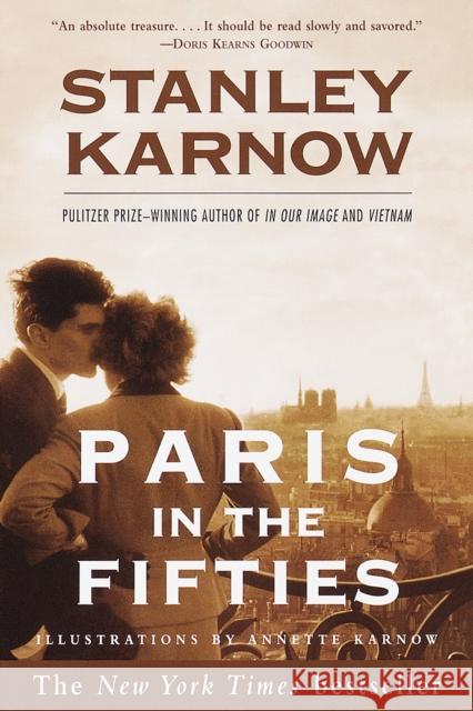 Paris in the Fifties Karnow, Stanley 9780812931372 Three Rivers Press (CA)