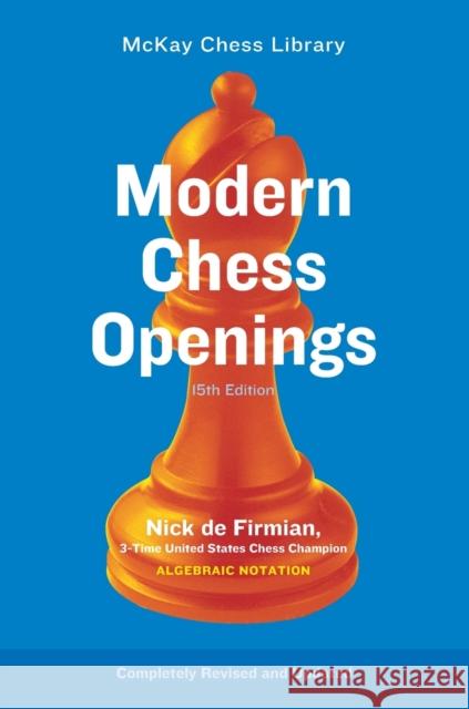 Modern Chess Openings: MC0-15 De Firmian, Nick 9780812936827 Random House Puzzles and Games