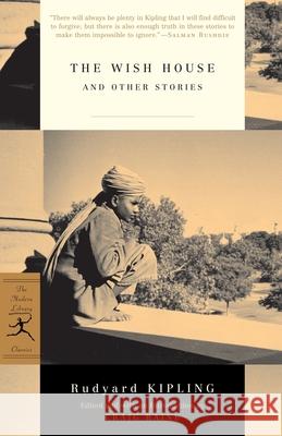 The Wish House and Other Stories Rudyard Kipling Craig Raine Craig Raine 9780812966022 Modern Library