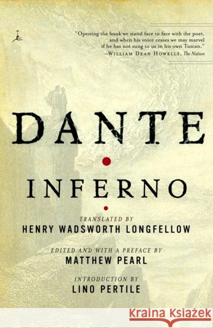 Inferno Henry Wadsworth Longfellow Matthew Pearl Lino Pertile 9780812967210 Modern Library