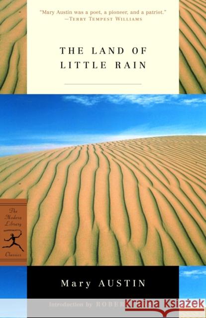 The Land of Little Rain Mary Hunter Austin Robert Hass 9780812968521 Modern Library