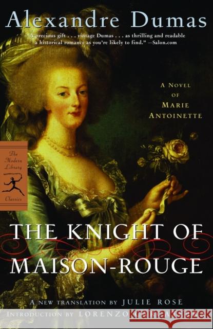 The Knight of Maison-Rouge: A Novel of Marie Antoinette Dumas, Alexandre 9780812969634 Modern Library