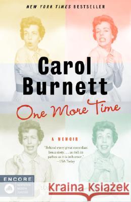 One More Time: A Memoir Carol Burnett 9780812969726 Random House Trade