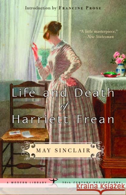 Life and Death of Harriett Frean Sinclair, May 9780812969955
