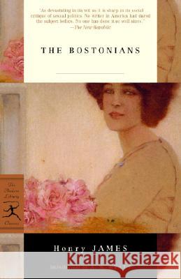 The Bostonians Henry James A. S. Byatt 9780812969962 Modern Library