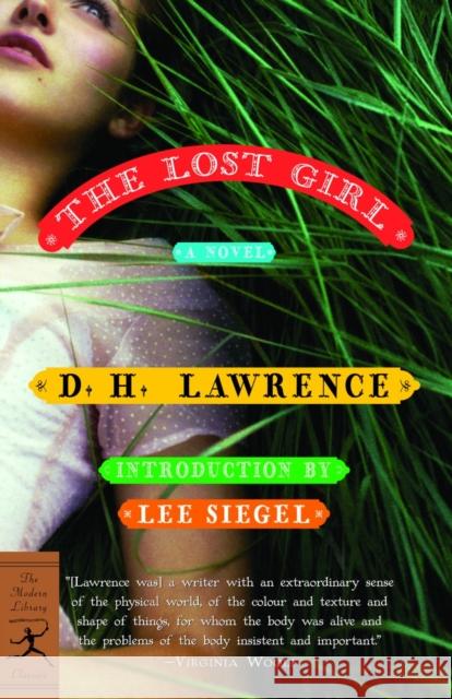 The Lost Girl D. H. Lawrence Lee Siegel 9780812969979 Modern Library