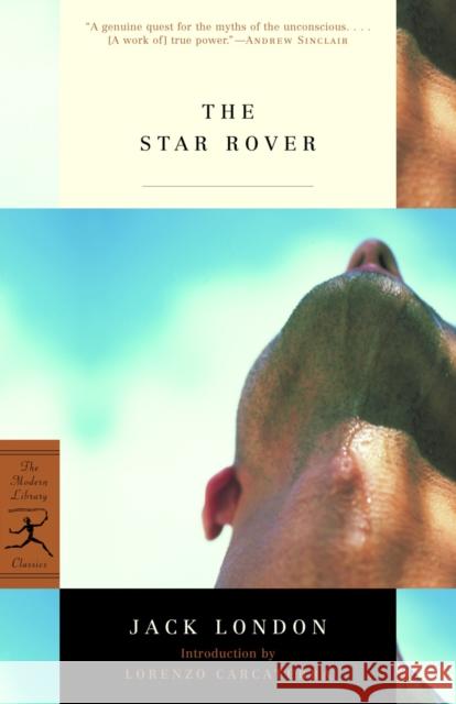 The Star Rover Jack London Lorenzo Carcaterra 9780812970043 Random House USA Inc