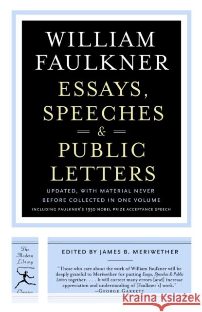 Essays, Speeches & Public Letters William Faulkner James Meriwether 9780812971378 Modern Library