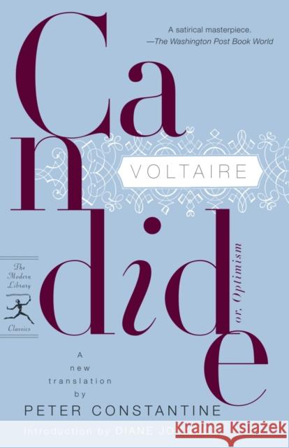 Candide: Or, Optimism Voltaire                                 Peter Constantine Diane Johnson 9780812972016 Modern Library