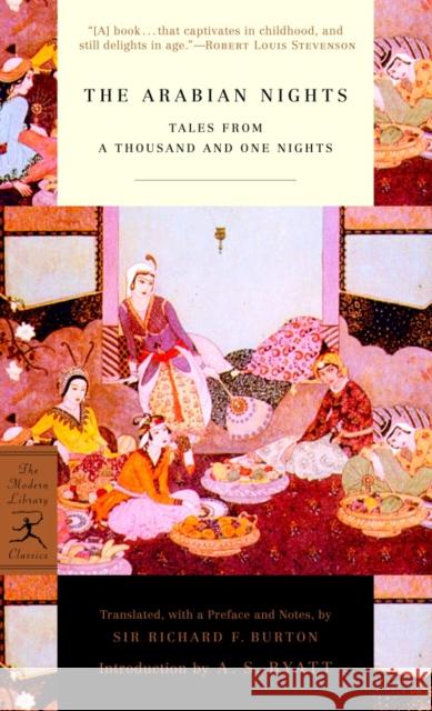 The Arabian Nights: Tales from a Thousand and One Nights Richard Francis Burton A. S. Byatt 9780812972146 Modern Library