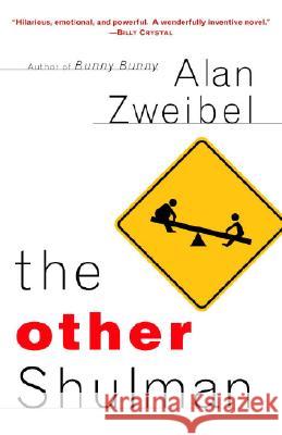 The Other Shulman Alan Zweibel 9780812972832