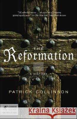 The Reformation: A History Patrick Collinson 9780812972955