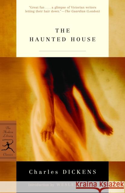 The Haunted House Charles Dickens Wesley Stace 9780812973068