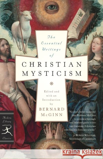 The Essential Writings of Christian Mysticism Bernard McGinn 9780812974218 Modern Library
