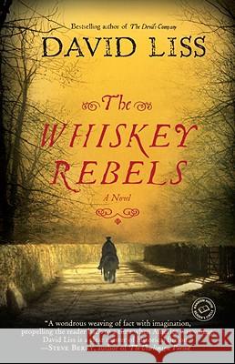 The Whiskey Rebels David Liss 9780812974539