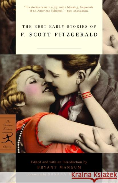 The Best Early Stories of F. Scott Fitzgerald F. Scott Fitzgerald Bryant Mangum Roxana Robinson 9780812974775 Modern Library