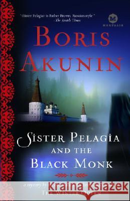 Sister Pelagia and the Black Monk Boris Akunin 9780812975147