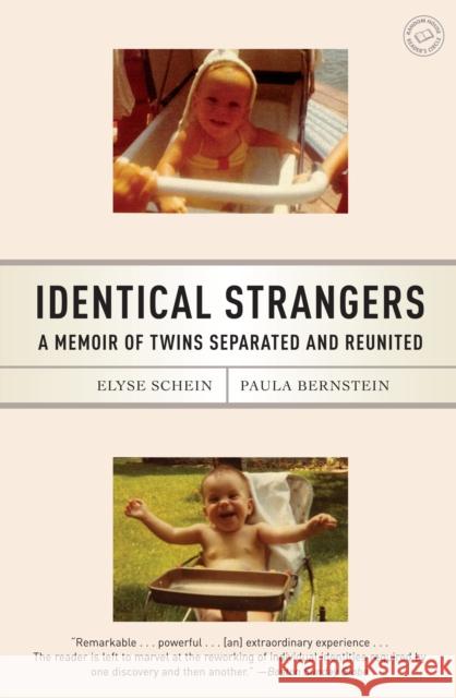 Identical Strangers: A Memoir of Twins Separated and Reunited Schein, Elyse 9780812975659