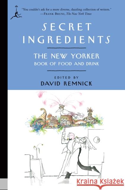 Secret Ingredients David Remnick 9780812976410 Modern Library