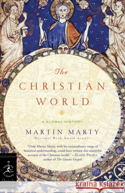 The Christian World: A Global History Martin Marty 9780812976779