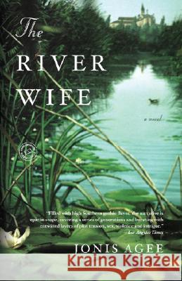 The River Wife Jonis Agee 9780812977196