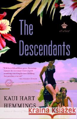The Descendants Kaui Hart Hemmings 9780812977820 Random House Trade