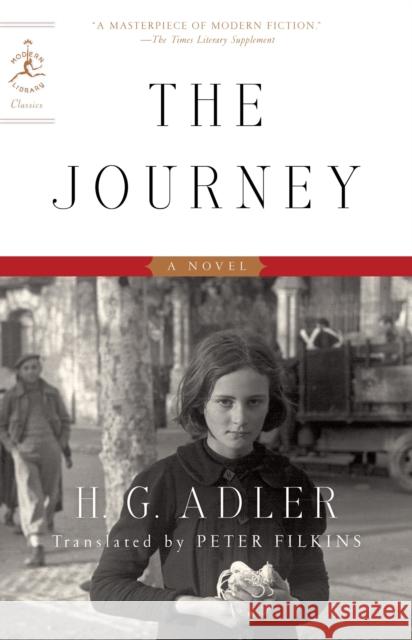 The Journey: A Novel H. G. Adler 9780812978315 Random House USA Inc