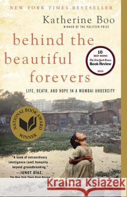 Behind the Beautiful Forevers Katherine Boo 9780812979329 Random House Trade