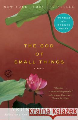 The God of Small Things Arundhati Roy 9780812979657 Random House Trade