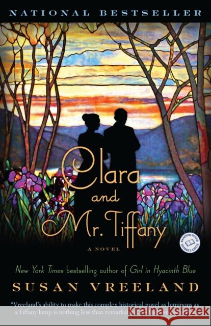 Clara and Mr. Tiffany: A Novel Susan Vreeland 9780812980189 Random House USA Inc