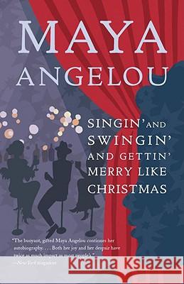 Singin' and Swingin' and Gettin' Merry Like Christmas Maya Angelou 9780812980318