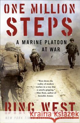 One Million Steps: A Marine Platoon at War Bing West 9780812980912 Random House Trade