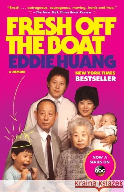 Fresh Off the Boat: A Memoir Eddie Huang 9780812983357