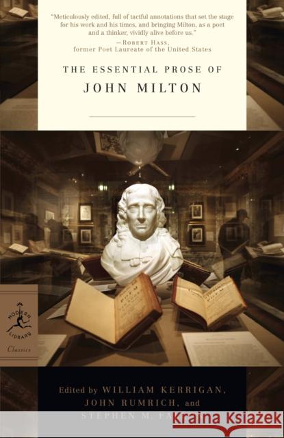 The Essential Prose of John Milton John Milton William Kerrigan John P. Rumrich 9780812983722 Modern Library