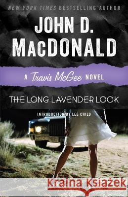 The Long Lavender Look John D. MacDonald Lee Child 9780812984026 Random House Trade