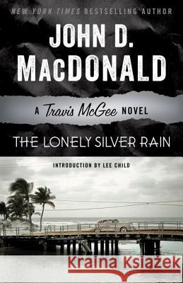 The Lonely Silver Rain John D. MacDonald Lee Child 9780812984125 Random House Trade