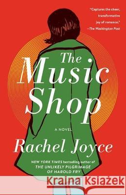 The Music Shop Rachel Joyce 9780812986563 Random House Trade