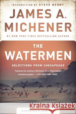 The Watermen: Selections from Chesapeake James A. Michener John Moll Steve Berry 9780812986846 Dial Press