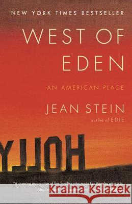 West of Eden: An American Place Jean Stein 9780812987935 Random House Trade