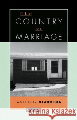 The Country of Marriage: Stories Anthony Giardina 9780812992359 Random House